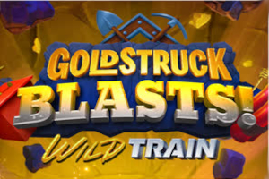Goldstruck Blasts!