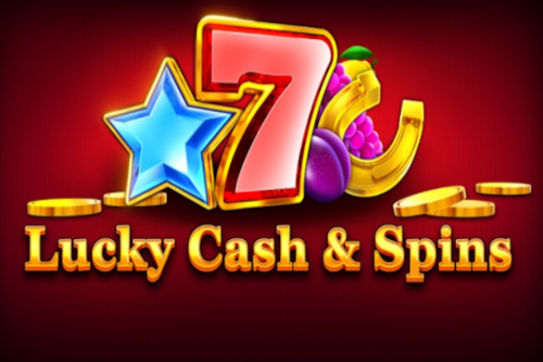 Lucky Cash & Spins