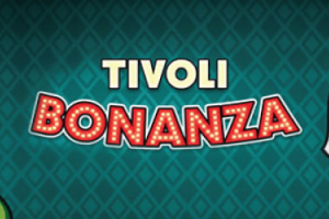 Tivoli Bonanza